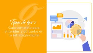 Tipos De Kpis Gu A Completa Para Entender Y Utilizarlos